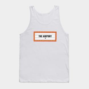 The Airport Tank Top